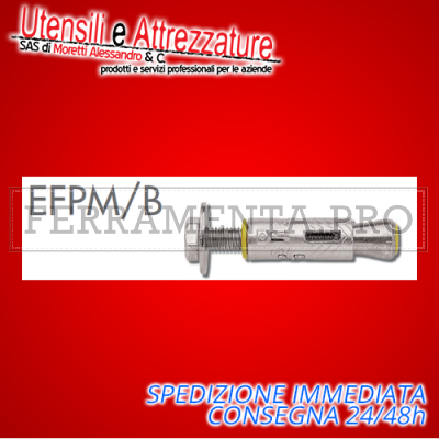 Tassello ancorante metallico EFPM/B 12 x 45 mm con bullone M6